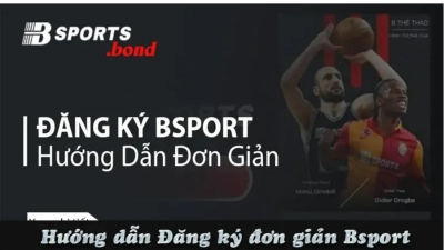 Hướng Dẫn Đăng Ký BSport Siêu Nhanh 2023 Cho Tân Thủ